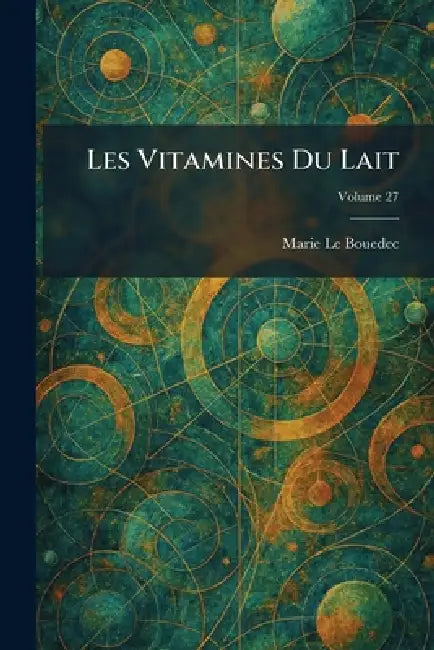 Les Vitamines Du Lait by Marie Le Bouedec
