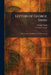 Letters of George Sand: Selected and Translated by Veronica Lucas by George Sand, Veronica Lucas