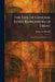 The Life of General Lord Rawlinson of Trent: From His Journals and Letters by Frederick Maurice