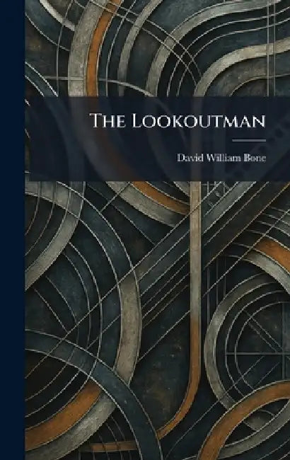 The Lookoutman by David William Bone