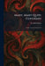 Mary, Mary Quite Contrary: A Light Comedy in Four Acts by St John Erskine