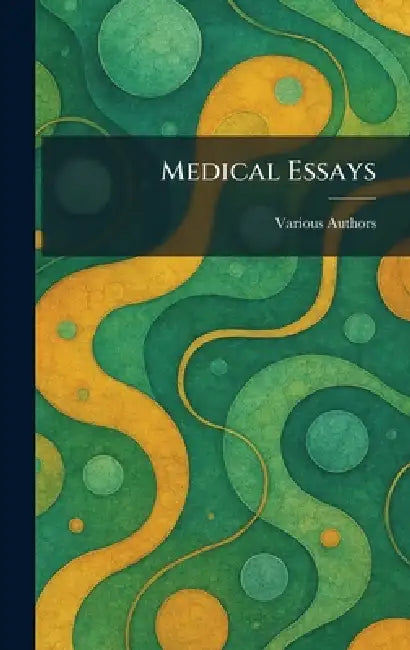 Medical Essays by Various