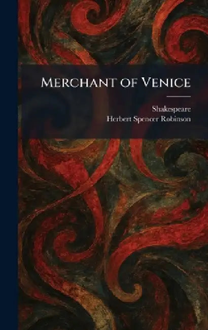 Merchant of Venice by Shakespeare, Herbert Spencer Robinson