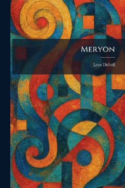 Meryon by Loys Delteil
