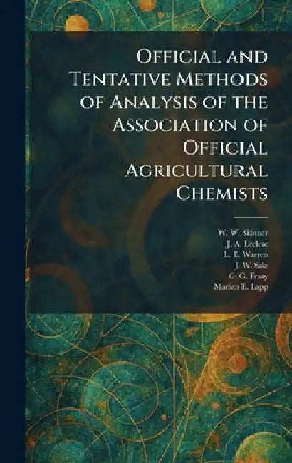Official and Tentative Methods of Analysis of the Association of Official Agricultural Chemists by W. W. Skinner, J. A. Leclerc, L. E. Warren