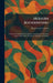 Modern Bookbinding: A Treatise Covering Both Letterpress and Stationery Branches of the Trade, With a Section on Finishing and Design by Alexander J. Vaughan