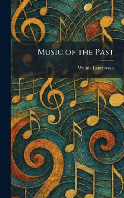 Music of the Past by Wanda Landowska