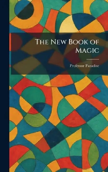 The New Book of Magic by Paradise