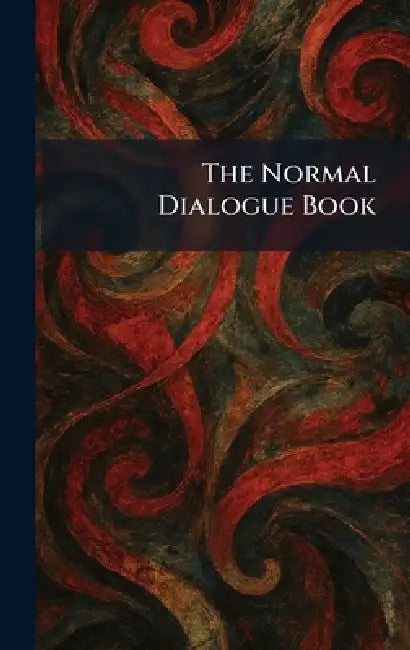 The Normal Dialogue Book by A Flanagan Company