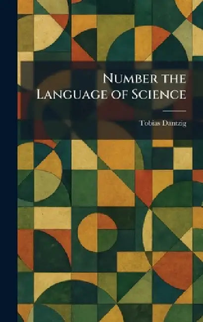 Number the Language of Science by Tobias Dantzig