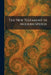 The New Testament in Modern Speech by Lond J Clarke