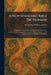 A New Standard Bible Dictionary: Designed as a Comprehensive Help to the Study of the Scriptures, Their Languages, Literary Problems, History, ... And by Melancthon Williams Jacobus