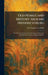 Old Homes and History Around Fredericksburg: The Northern Neck and the Southside, Stafford and Spotsylvania Counties and Battle Sketches by John Taquette Goolrick