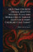 OLD-TIME CHURCH DRAMA ADAPTED Mystery Plays and Moralities of Earlier Days for Sundry Churchly Uses Today by Phillips Endecott Osgood