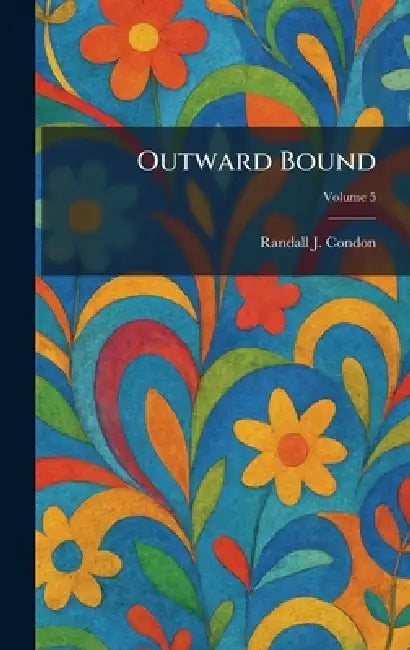 Outward Bound by Randall J. Condon