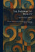 The Pathway to Reality: Being the Gifford Lectures Delivered in the University of St. Andrews, 1902-1904 by Richard Burdon Haldane