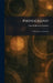 Photography: Its Principles and Practice by Carroll Bernard Neblette