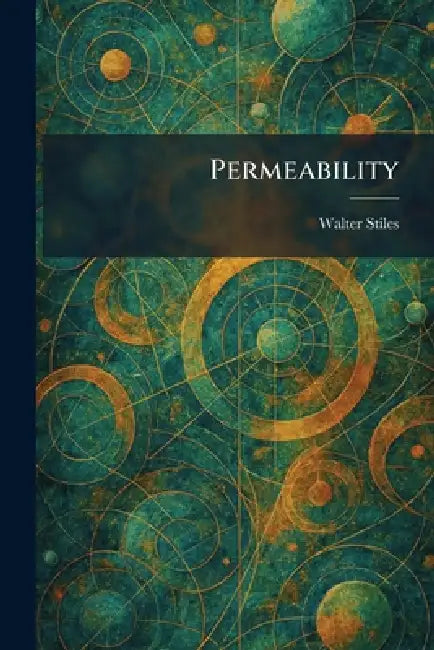 Permeability by Walter Stiles