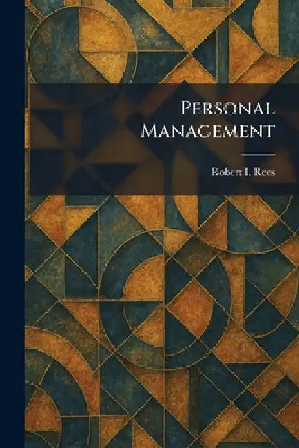 Personal Management by Robert I. Rees