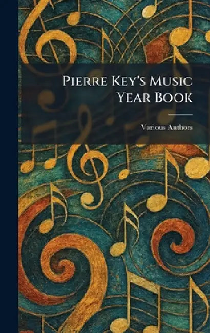 Pierre Key's Music Year Book by Inc 1925 New York Pierre Key