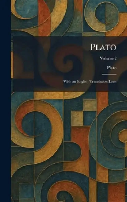 Plato: With an English Translation Laws by Plato
