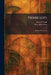 Pierre Loti: Notes of My Youth by Samuel Viaud, Rose Ellen Stein