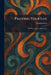 Piloting Your Life: The Psychologist as Helmsman by Joseph Jastrow