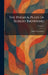 The Poems & Plays of Robert Browning by Robert Browning
