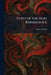 Plays of the Irish Renaissance by Curtis Canfield