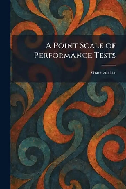 A Point Scale of Performance Tests by Grace Arthur