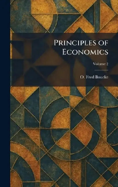Principles of Economics by O. Fred Boucke