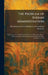 The Problem of Indian Administration: Report of a Survey Made at the Request of Honorable Hubert Work, Secretary of the Interior, and Submitted to Him by Brookings Institution Institute for