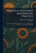 Principles of Pattern and Foundry Practice: A Textbook in Theory and Practice for the Use of Students in Universities and Technical Institutions by William Henry Richards