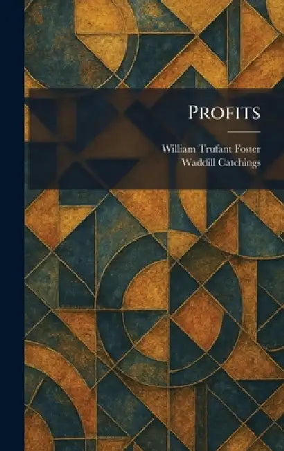 Profits by William Trufant Foster, Waddill Catchings