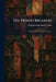 The Prison Breakers: A Book of Escapes From Captivity by Philip Bertram Murray Allan