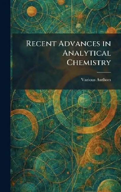 Recent Advances in Analytical Chemistry by Various