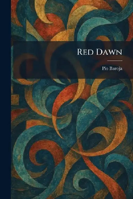 Red Dawn by Pio Baroja