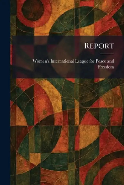 Report by Women's International League for Peac