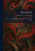 Richelieu: A New Version of Sir Edward Bulwer-Lytton's Play of the Same Name by Edward Bulwer Lytton Lytton