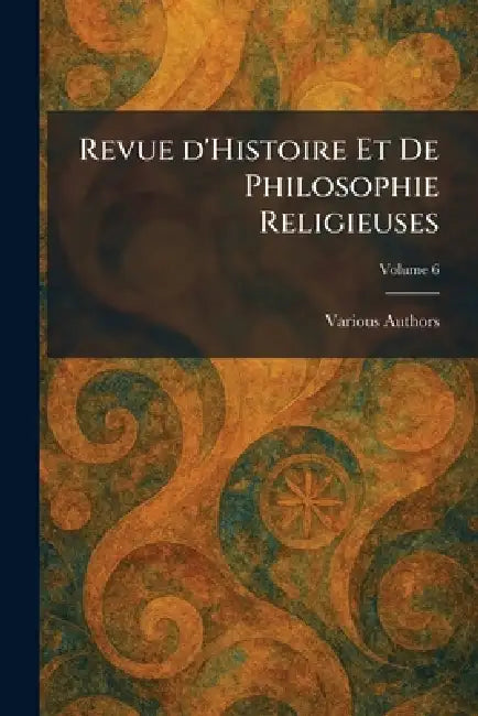 Revue d'Histoire et de Philosophie religieuses by Various