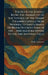 The Sea & the Jungle: Being the Narrative of the Voyage of the Tramp Steamer Capella From Swansea to Santa Maria De Belem Do Grao Para in the ... And by H. M. Tomlinson