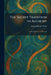 The Secret Tradition in Alchemy: Its Development and Records by Arthur Edward Waite