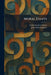 Moral Essays by Lucius Annaeus Seneca, John William Basore