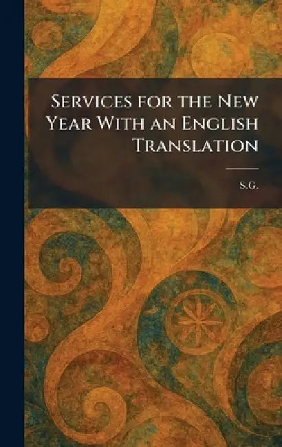 Services for the New Year With an English Translation by S. G.