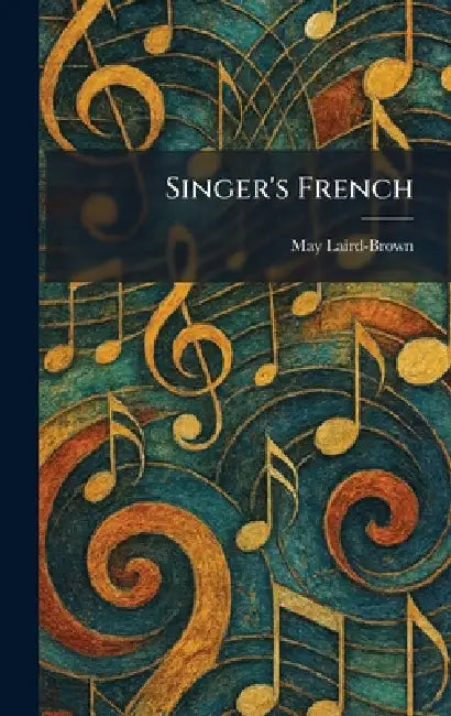 Singer's French by May Laird-Brown