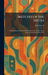 Sketches of the Sixties: Being Forgotten Material Now Collected for the First Time From the Californian 1864-1867 by John Howell