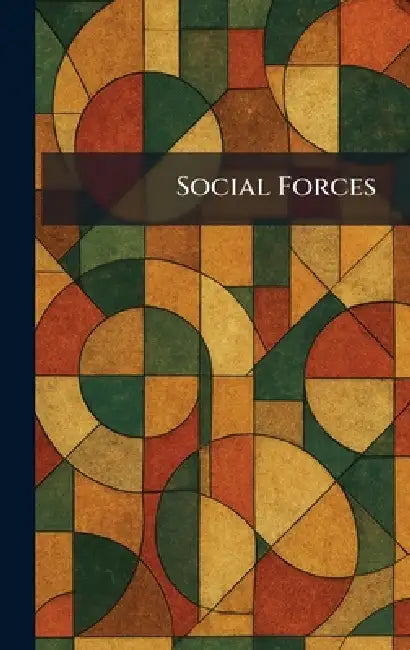 Social Forces by N. C. ]. [University of [Chapel Hill