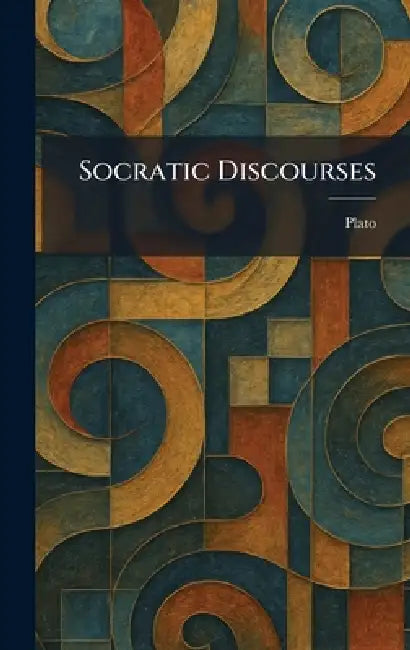 Socratic Discourses by Plato