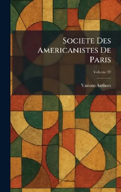 Societe Des Americanistes De Paris by Various
