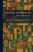 The Soul of Grammar: A Bird's-Eye View of the Organic Unity of the Ancient & the Modern Languages Studied in British and American Schools by Edward Adolf Sonnenschein